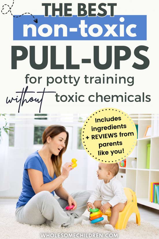 A toddler sitting on the potty with mom sitting on the floor next to him. Text overlay - The best non-toxic pull-ups for potty training without toxic chemicals (includes ingredients + reviews from parents like you!).