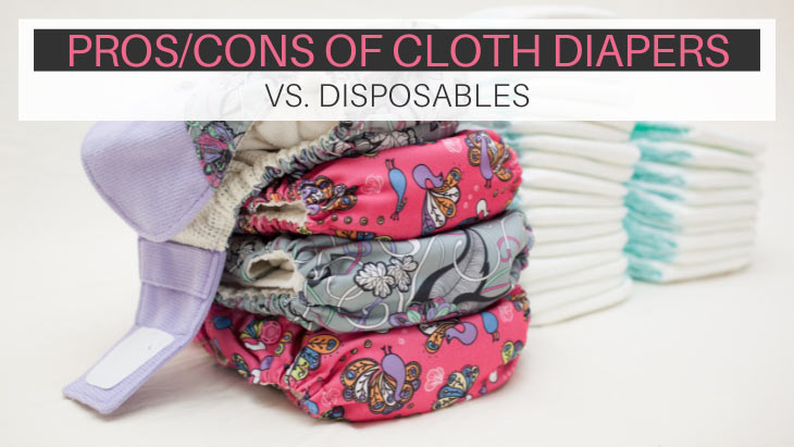 Reusable cloth diapers next to disposable diapers. Text overlay - Pros/cons of cloth diapers vs. disposables.